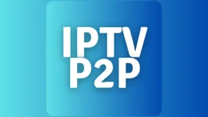 IPTV P2P